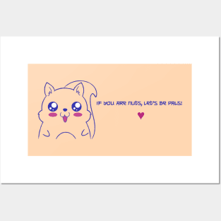 "If You Are Nuts“ Kawaii Squirrel Posters and Art